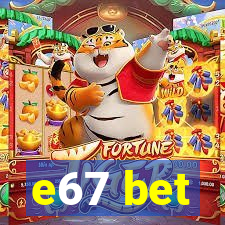 e67 bet